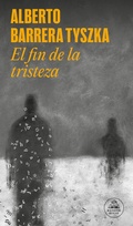 Cover: El fin de la tristeza / The End of Sadness - Penguin Random House Grupo Editorial