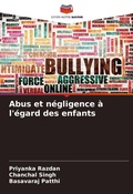 Cover: Abus et negligence a l'egard des enfants - Editions Notre Savoir