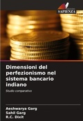 Cover: Dimensioni del perfezionismo nel sistema bancario indiano - Edizioni Sapienza