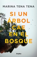 Cover: Si un arbol cae en el bosque / If a Tree Falls in the Forest - Grijalbo