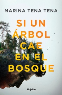 Abbildung von: Si un arbol cae en el bosque / If a Tree Falls in the Forest - Grijalbo