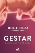 Cover: Gestar: El creativo origen de la vida humana / Gestation: The Creative Origin of Human Life - Vergara