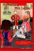 Cover: Mit Magie Fuers Leben. Buch 1. Treffen Des Lehrers Und Des Sklaven. - Tektime