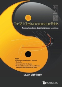 Abbildung von: 361 Classical Acupuncture Points, The: Names, Functions, Descriptions And Locations - World Scientific Publishing Co Pte Ltd