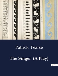 Enlarge image Cover: The Singer (A Play) - Culturea