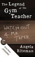 Cover: The Legend of the Gym Teacher + Jogging (The Book of Lost Urban Legends, #2) - 1613 Productions