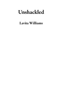 Abbildung von: Unshackled - Lavita Williams