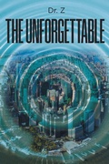 Cover: The Unforgettable - Page Publishing