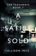 Cover: A Satire Sold - Christian Faith Publishing, Inc.