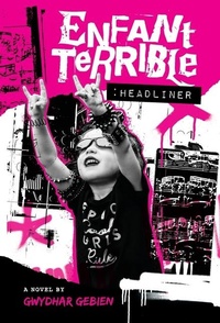 Abbildung von: Enfant Terrible - Gwydhar Gebien