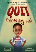 Cover: Quit Following Me! - I Rise Publishing