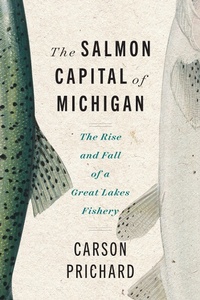 Abbildung von: Salmon Capital of Michigan - Wayne State University Press