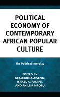 Cover: Political Economy of Contemporary African Popular Culture - Lexington Books