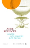 Cover: Hinter den Mauern der Ozean - Diogenes