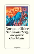 Cover: Der Zauberberg, die ganze Geschichte - Diogenes