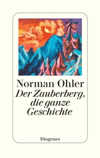 Abbildung von: Der Zauberberg, die ganze Geschichte - Diogenes
