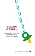 Cover: Eltern werden - Diogenes