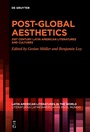 Cover: Post-Global Aesthetics - De Gruyter