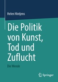 Cover: Die Politik von Kunst, Tod und Zuflucht - Springer