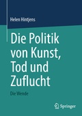 Cover: Die Politik von Kunst, Tod und Zuflucht - Springer