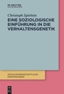 Bild: Eine soziologische Einf&uuml;hrung in die Verhaltensgenetik - De Gruyter Oldenbourg