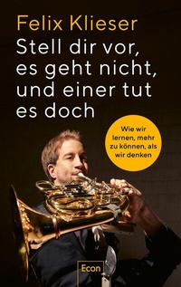 Abbildung von: Stell dir vor, es geht nicht, und einer tut es doch - Econ