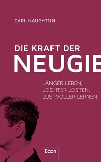 Abbildung von: Die Kraft der Neugier - Econ