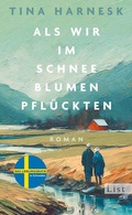 Cover: Als wir im Schnee Blumen pfl&uuml;ckten - List Verlag