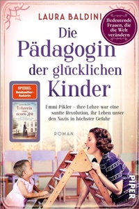 Abbildung von: Die Pädagogin der glücklichen Kinder - Piper