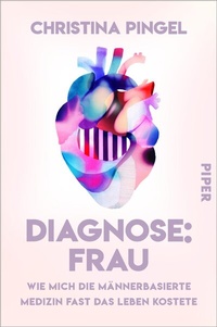 Abbildung von: Diagnose: Frau - Piper