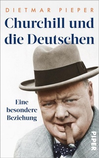 Abbildung von: Churchill und die Deutschen - Piper