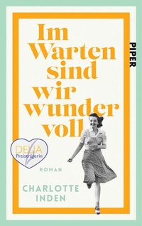 Abbildung von: Im Warten sind wir wundervoll - Piper