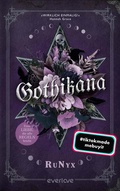 Cover: Gothikana - Eine Liebe, die alle Regeln bricht - Piper