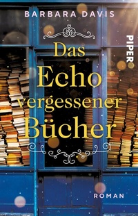 Abbildung von: Das Echo vergessener Bücher - Piper
