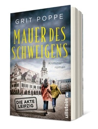 Abbildung von: Mauer des Schweigens. Die Akte Leipzig (Morduntersuchungskommission Leipzig 2) - Ullstein Taschenbuchverlag