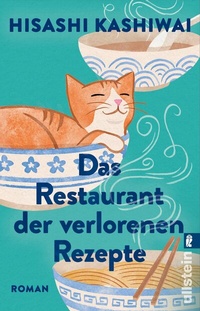 Abbildung von: Das Restaurant der verlorenen Rezepte (Die Food Detectives von Kyoto 1) - Ullstein Taschenbuchverlag