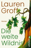 Cover: Die weite Wildnis - Ullstein Taschenbuchverlag