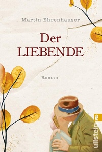 Abbildung von: Der Liebende - Ullstein Taschenbuchverlag