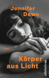 Abbildung von: Körper aus Licht - Ullstein