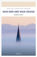 Cover: Nur der See war Zeuge - Emons Verlag