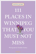 Cover: 111 Places in Winnipeg That You Must Not Miss - Emons Verlag