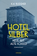 Cover: Hotel Silber - neue Zeit, alte Schuld - Emons Verlag