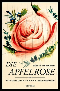 Enlarge image Cover: Die Apfelrose - Emons Verlag