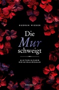 Cover: Die Mur schweigt - Emons Verlag