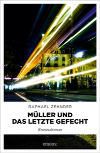 Abbildung von: Müller und das letzte Gefecht - Emons Verlag