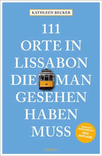Abbildung von: 111 Orte in Lissabon, die man gesehen haben muss - Emons Verlag