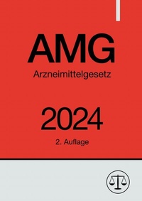 Abbildung von: Arzneimittelgesetz - AMG 2024 - epubli