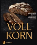 Cover: Vollkorn - Einfach Brot backen mit K&ouml;rnern, Saaten & Vollkornmehl - Jan Thorbecke Verlag