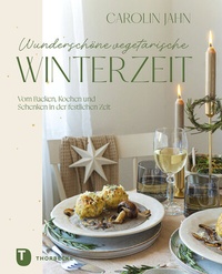 Enlarge image Cover: Wunderschöne vegetarische Winterzeit - Jan Thorbecke Verlag