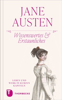 Abbildung von: Jane Austen - Wissenswertes & Erstaunliches - Jan Thorbecke Verlag